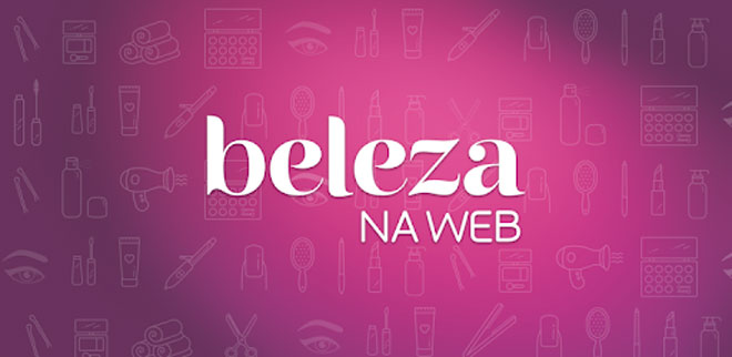 conheça a história do site Beleza na Web