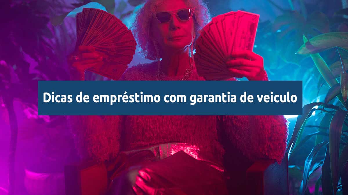 emprestimo com garantia de veiculo para negativado