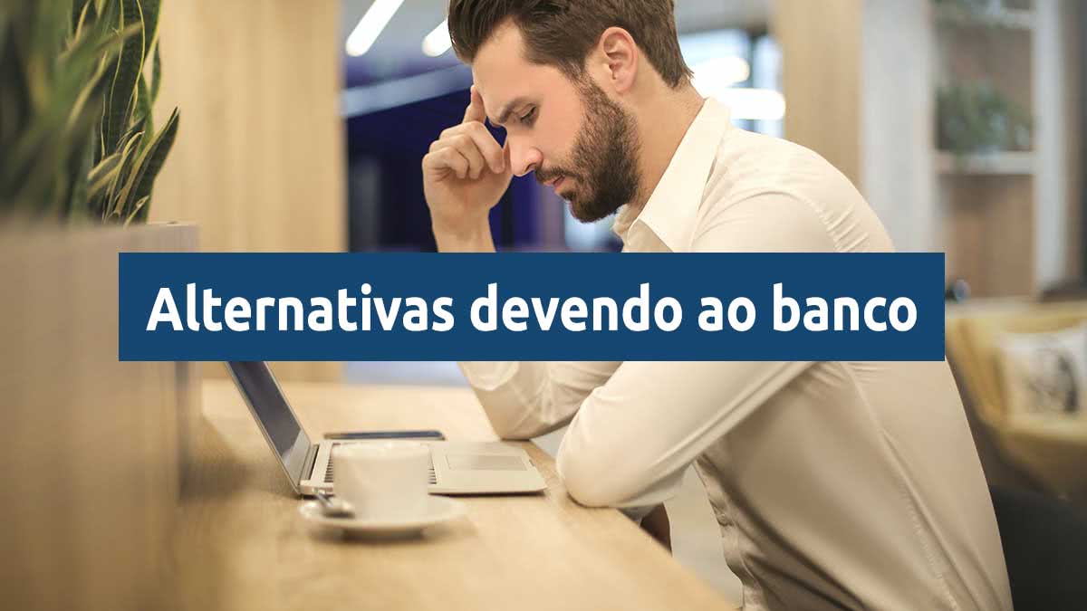 estou devendo o banco o que pode acontecer