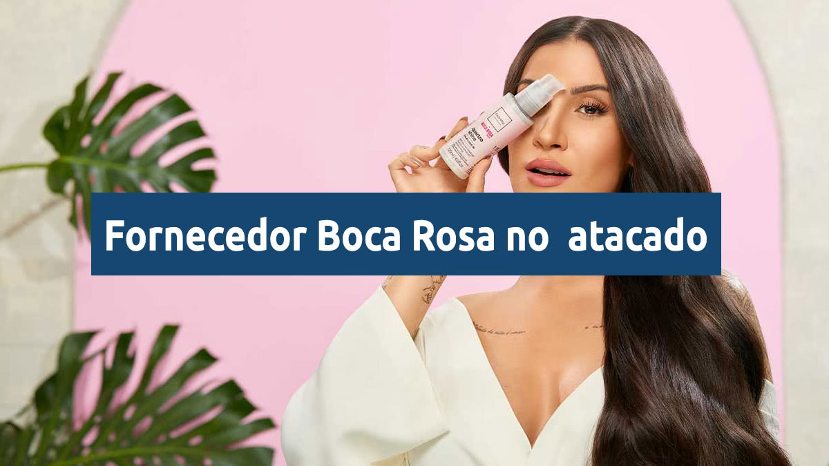 fornecedor boca rosa atacado