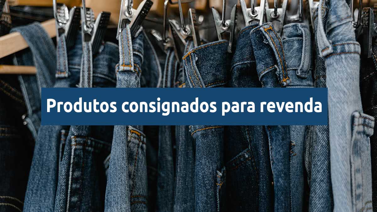 Dicas de produtos consignados para revenda