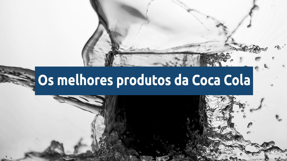 todos os produtos da coca cola